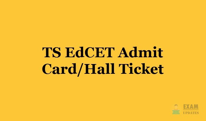 TS EdCET Admit Card 2019 Release Date - Download & Print PDF
