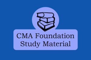 CMA Foundation Study Material Free Download