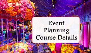 Event Planning Course Details - Fee, Duration & Career Options