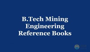 B.Tech Mining Engineering Reference Books PDF & Recommended Authors