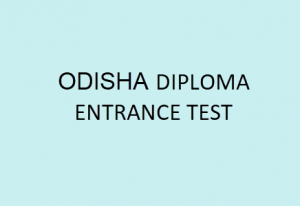 Odisha DET 2018 Application Form, Eligibility, Fee, Counseling, Date, Result