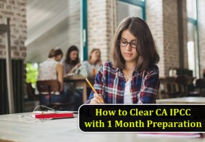 How to Clear CA IPCC with 1 Month Preparation - IPCC Study Tips