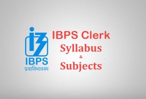 IBPS Clerk Syllabus 2018 - IBPS CWE Clerk VI Prelims & Mains