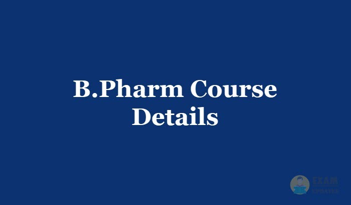 B.Pharm Course Details - Eligibility, Fee, Duration, Colleges, Salary