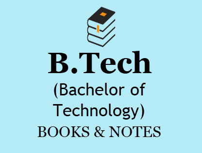 B.Tech Books & Notes For All Semesters in PDF