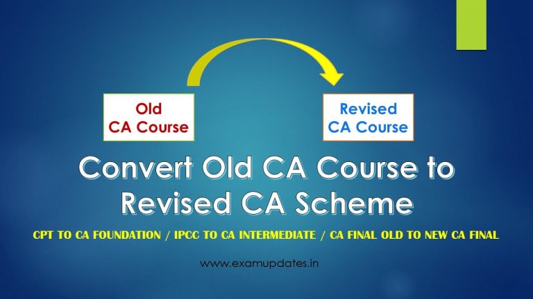 How to Convert from Old CA Course to Revised CA Scheme Fee Due Date - CPT IPCC CA Final