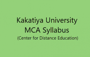 MCA 3rd Year Kakatiya University Syllabus, MCA 2nd Year Syllabus, MCA 1st Year Syllabus, Kakatiya University MCA syallbus