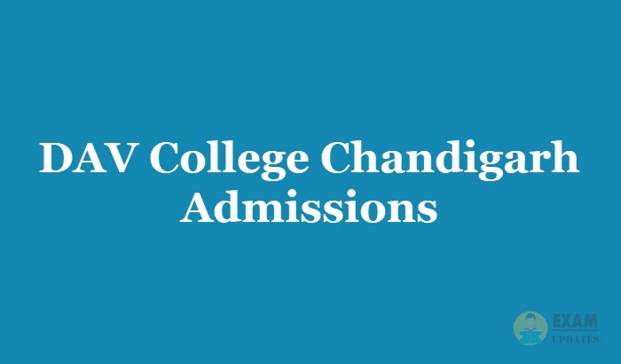 DAV College Chandigarh Admissions 2019 - Check the Application form, Eligibility, Dates