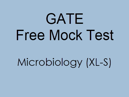 GATE Mock Test For Microbiology (XL-S) 2019 - Free Online Test