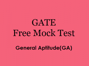 GATE Mock Test For General Aptitude(GA) 2019 - Free Online Test