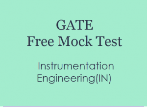 GATE Mock Test For Instrumentation Engineering(IN)