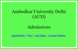 Ambedkar University Delhi Admission