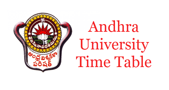 Andhra University Time Table 2018, AU Exam Dates - 1 2 3 year UG/PG Courses