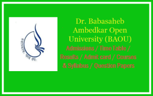 Dr. Babasaheb Ambedkar Open University TimeTable, Dr. Babasaheb Ambedkar Open University Result, Dr. Babasaheb Ambedkar Open University Admit card