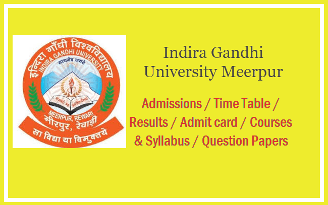 Indira Gandhi University Meerpur Time Table, Indira Gandhi University Meerpur Result, IGU Meerpur Courses, Indira Gandhi University Meerpur Admit card