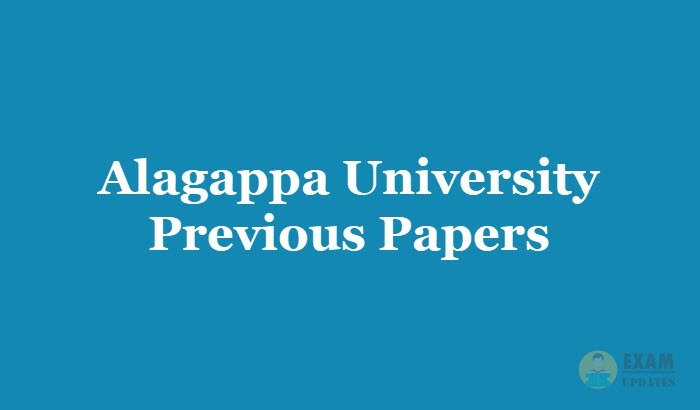 Alagappa University Previous Papers | Download Here