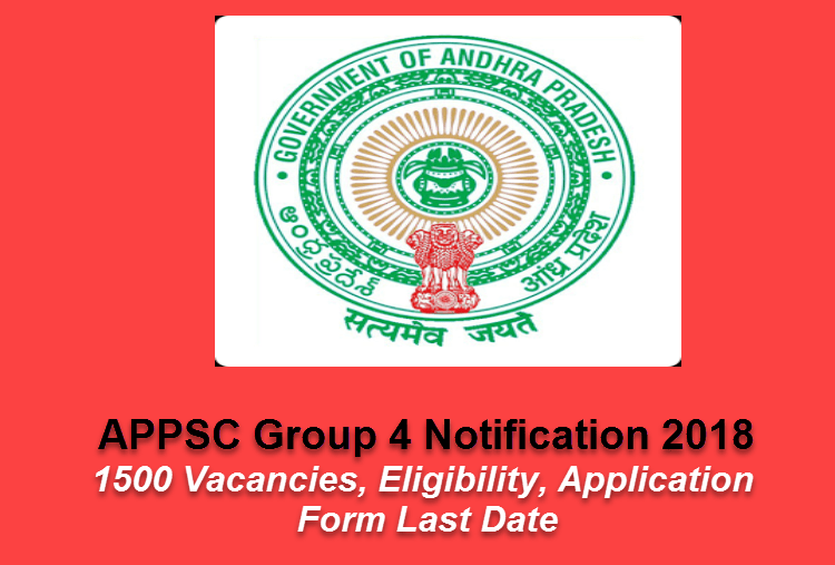APPSC Group 4 Notification 2018 - 1500 Vacancies, Eligibility, Application Form Last Date
