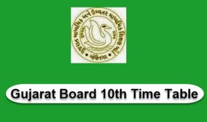 Gujarat Board SSC Time Table