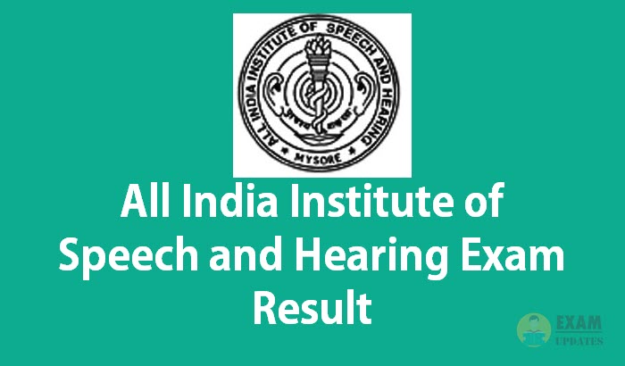 AIISH Result, All India Institute of Speech and Hearing Exam Result