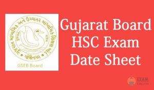 Gujarat Board HSC Exam Date Sheet