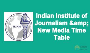 Indian Institute of Journalism & New Media Time Table