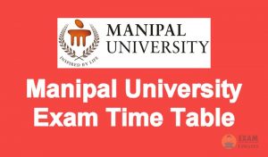 Manipal University Exam Time Table