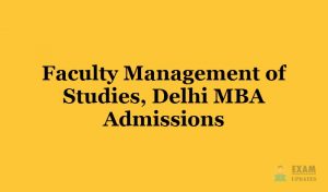 FMS Delhi MBA, Faculty Management of Studies, Delhi MBA Admissions