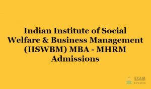 IISWBM MBA-MHRM, Indian Institute of Social Welfare & Business Management (IISWBM) MBA - MHRM Admissions