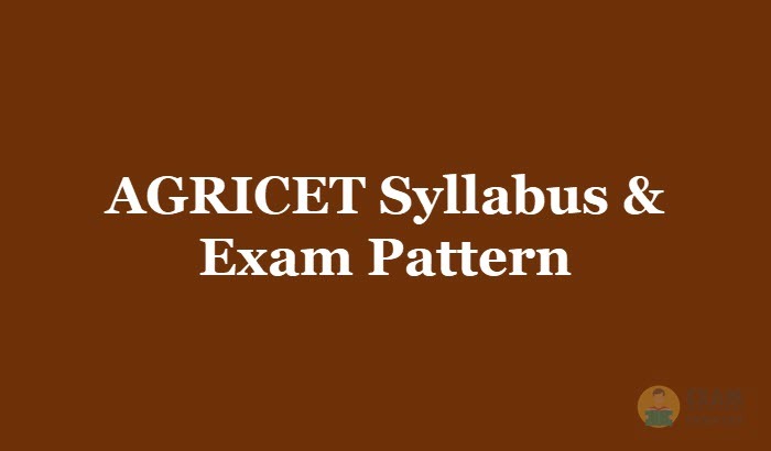 AGRICET Syllabus & Exam Pattern [year] - Download Agriculture Common Entrance Test Syllabus