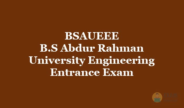 BSAUEEE - B.S Abdur Rahman University Engineering Entrance Exam