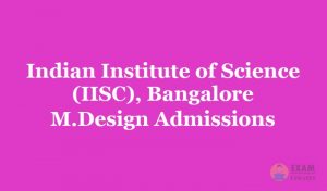 IISC Bangalore M.Design Admissions