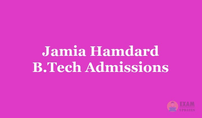 Jamia Hamdard B.Tech Admissions