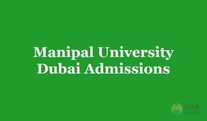 Manipal University Dubai Admissions