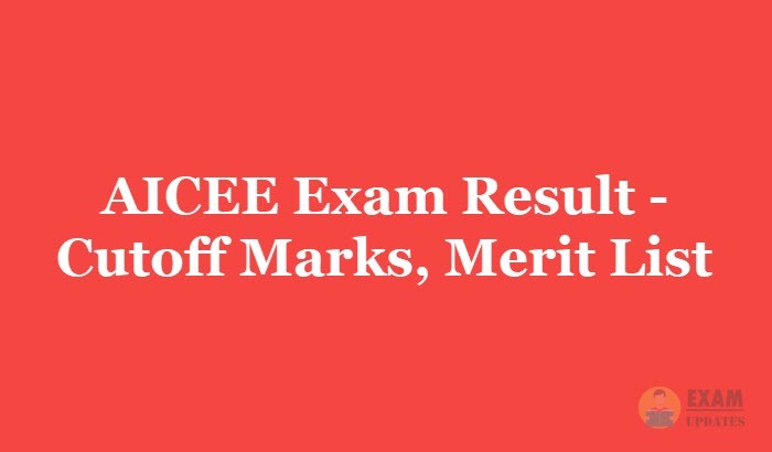 AICEE Result 2019 - Check the AICEE Entrance Exam Cutoff Marks, Merit List