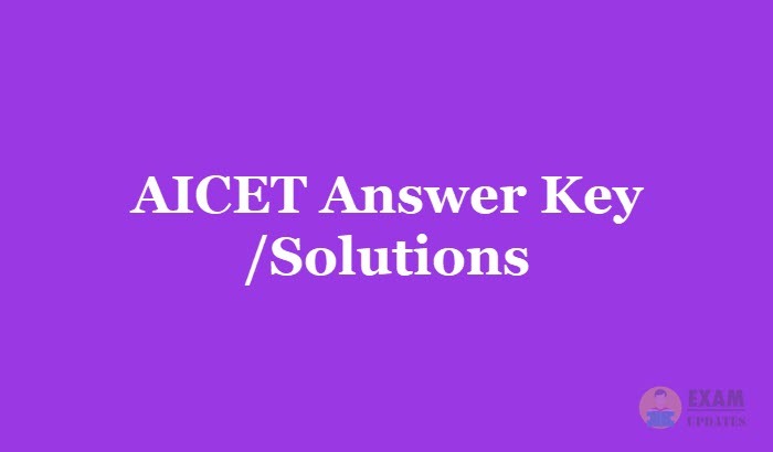 AICET Answer Key 2019 - Download AICET Entrance Exam Solutions PDF