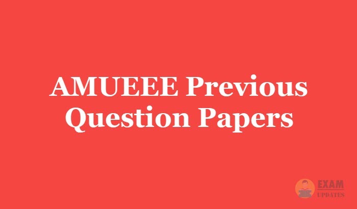 AMUEEE Previous Question Papers