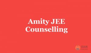 Amity JEE Counselling