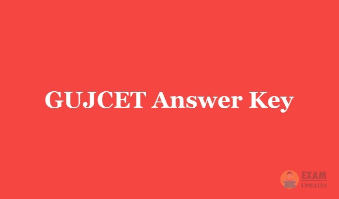 GUJCET Answer Key 2019 - Download the GUJCET Entrance Exam Solutions