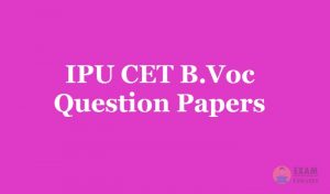 IPU CET B.Voc Question Papers