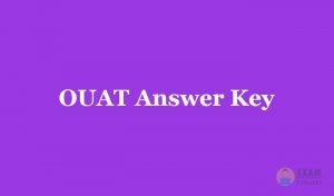 OUAT Answer Key 2019 - Download OUAT Previous Papers with Key 2018