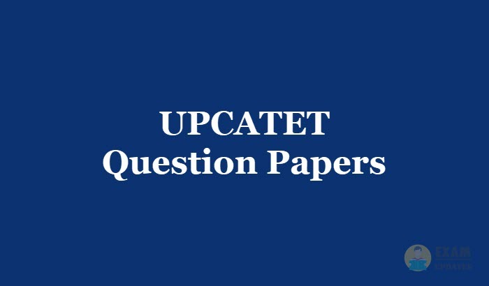 UPCATET Question Papers 2018 - Download Previous Question Papers in PDF