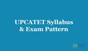 UPCATET Syllabus & Exam Pattern 2019 - Download UPCATET Syllabus PDF