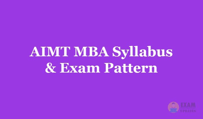 AIMT MBA Syllabus & Exam Pattern [year] - Download AIMT MBA Syllabus PDF