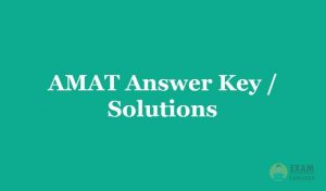 AMAT Answer Key 2019 - Download the AMAT Exam Solutions in PDF Form