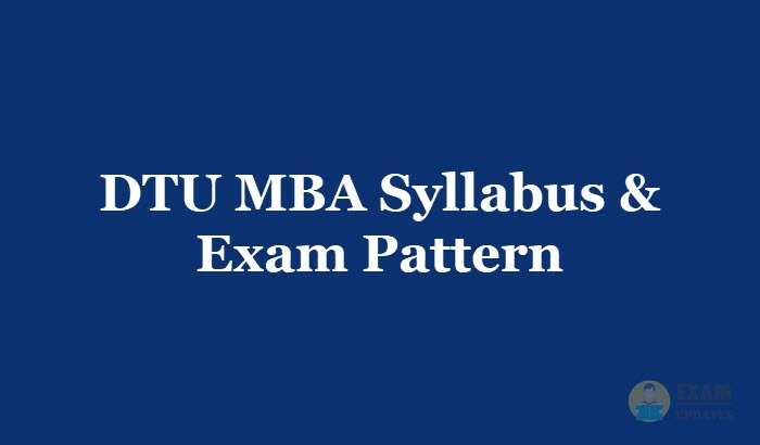 DTU MBA Syllabus & Exam Pattern [year]- Download the Delhi Technological University MBA Syllabus [year] PDF
