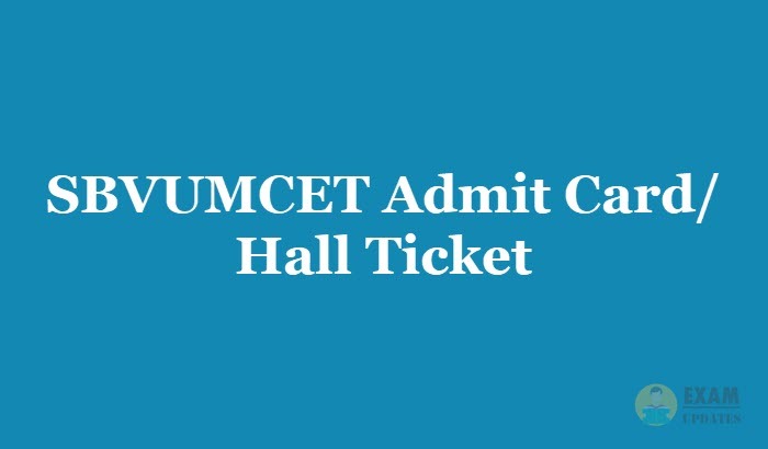 SBVUMCET Admit Card/ Hall Ticket 2019 - Download the SBVUMCET Exam Admit Card