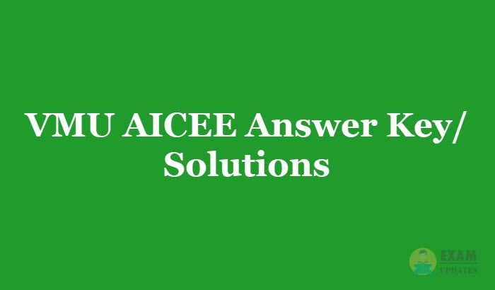 VMU AICEE Answer Key 2019 - Download the VMU AICEE Exam Solutions