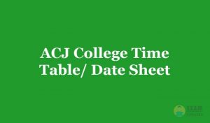 ACJ College Time Table 2019 - Journalism Courses