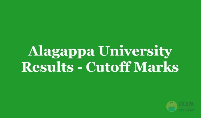 Alagappa University Results Declared | Semester Wise Results