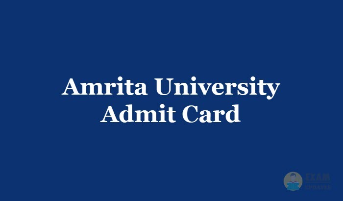 Amrita University Admit Card 2019 | Download Here